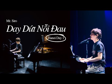 Day Dứt Nỗi Đau | Mr. Siro - Day 1 Fanmeeting Hà Nội
