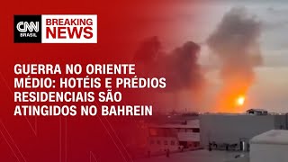 Vídeo: Mísseis do Irã atingem hotéis e áreas residenciais no Bahrein | ESPECIAL GUERRA