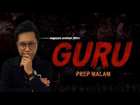 KISAH SERAM GURU - TEACHER HORROR STORY