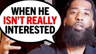 7 Things Men Say When They're Not Really Interested