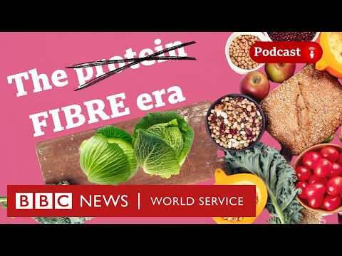 Why everyone’s now obsessed with fibre (and cabbages) - What in the World podcast, BBC World Service