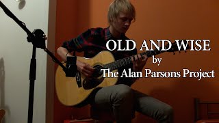 &#39;Old and Wise&#39; by The Alan Parsons Project