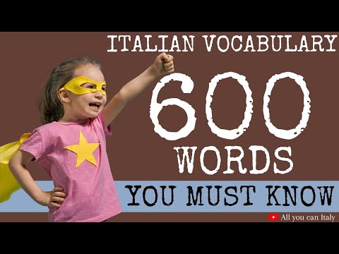 MOST COMMON ITALIAN WORDS - YOUR FIRST 600 WORDS/PAROLE - Everyday Life- Italian Basic Vocabulary #7