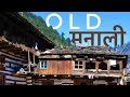 Old Manali - Hidden and Real Himalayan Village in Manali, Himachal Pradesh