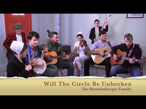 Will The Circle Be Unbroken, Gospel Music Videos from The Brandenberger Family