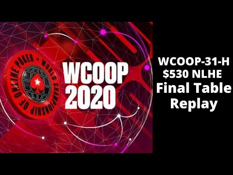 WCOOP 2020 | $530 NLHE Event 31-H: Final Table Replay with papan9_p$ | Nolet20