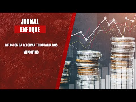 Impactos da reforma tributária nos municípios da Baixada Santista