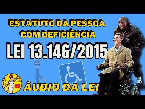 Lei 13.146 Estatuto da Pessoa com Deficiência | EM ÁUDIO