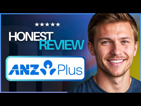 ANZ Plus Review: The October 2024 Changes Nobody Told You About (2026)