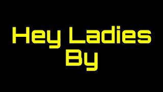 Beastie Boys: Hey Ladies (Lyrics!)