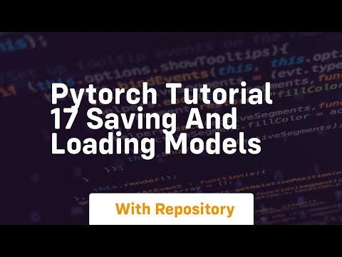 pytorch tutorial 17 saving and loading models