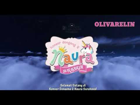 KONSER DONGENG 2 NAURA SURABAYA || OLIVARELIN