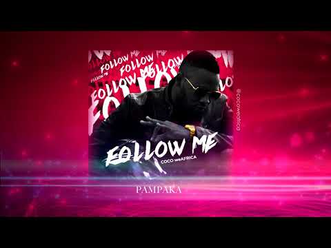 Pampaka - Coco weAfrica ft Nutty O ( FollowMe E.P ) prod. Dj Tamuka