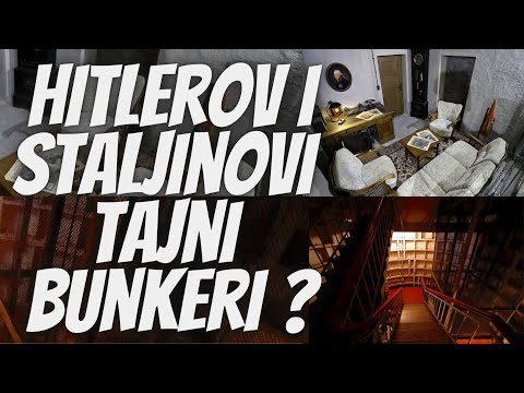 Hitlerov i Staljinovi Tajni Bunkeri