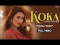 KOKA (Dance Version) : Ranjit Bawa | Mahira Sharma | Bunty Bains | Desi Crew | Latest Punjabi Song