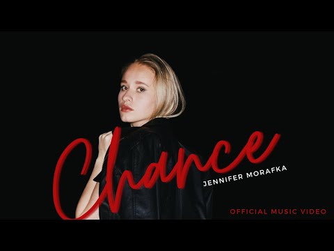 Jennifer Morafka | Chance | Official Music Video