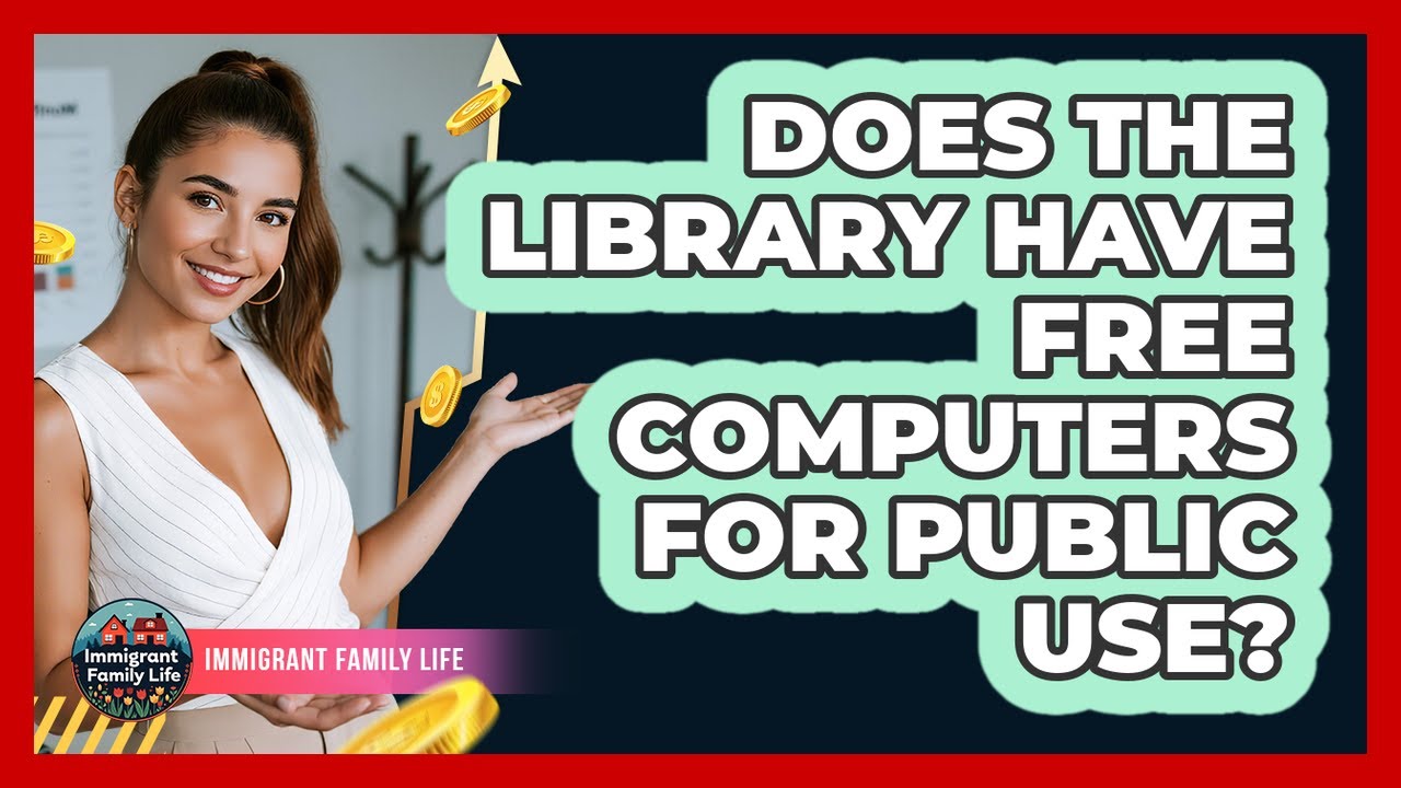 Does The Library Have Free Computers For Public Use?