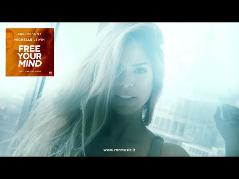 Zoli Vekony And Michelle Lewin Ft. Yinka Williams - Free Your Mind