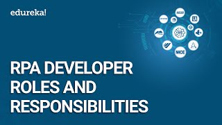 RPADeveloperRolesandResponsibilities|RPADeveloperTraining|RPATutorial|Edureka