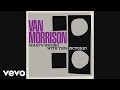 Van Morrison - Once in a Blue Moon (Audio) - VanMorrisonVEVO Van Morrison - Once in a Blue Moon (Audio)