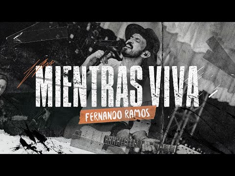 Mientras Viva - Fernando Ramos (EN VIVO) | Música Cristiana 2025