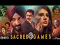 Sacred Games 2025 Full Movie Saif Ali Khan Nawazuddin Siddiqui Radhika Apte Full Movie