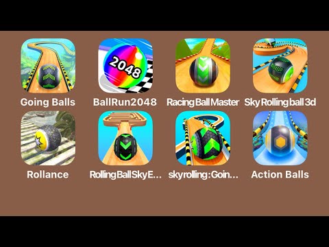 Going balls+Ball Run 2048+Racing Ball Master+Sky Rolling Ball 3D+Rollance+Rolling Ball Sky