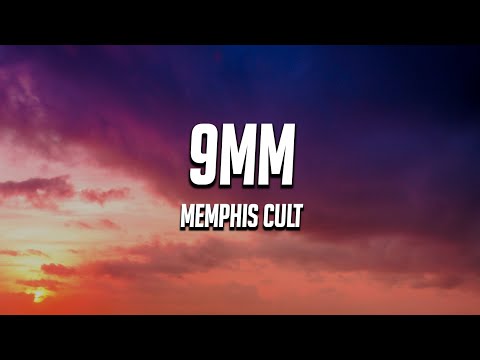 Memphis Cult - 9MM (Lyrics)