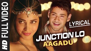 Junction Lo Video Song with Lyrics  Aagadu  Mahesh