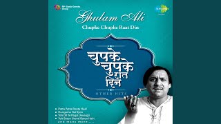 Chupke Chupke Raat Din Lyrics - Ghulam Ali | Nikaah