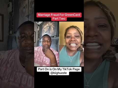 Marriage Fraud For GreenCard Part2