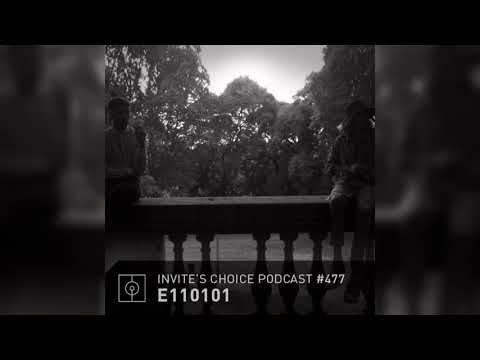 Invite's Choice Podcast 477 - E110101