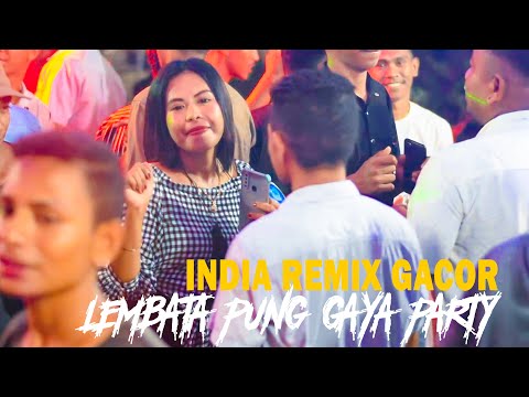 LEMBATA PUNG GAYA  PARTY - ASIK JOGET INDIA REMIX - Pablo badin ft zhello apetatu 2024