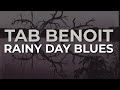 Tab Benoit - Rainy Day Blues (Official Audio)