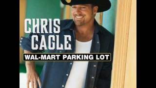 Walmart Parking Lot - Chris Cagle *Free Download*