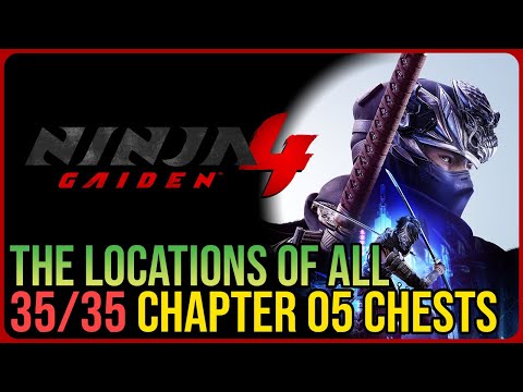 Ninja Gaiden 4 – All Chapter 5 Chest Locations