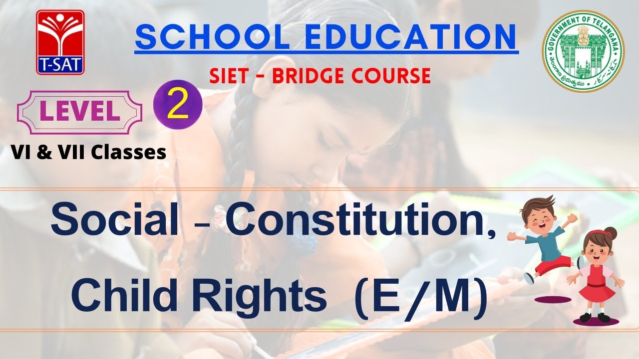 L2 ( 6th & 7th - E/M ) || Social - Constitution, Child Rights