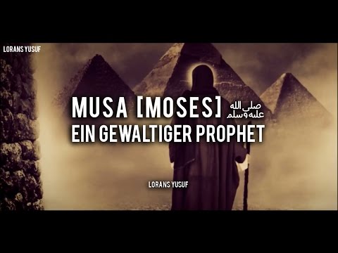 Musa (Moses) - Ein gewaltiger Prophet 1/4