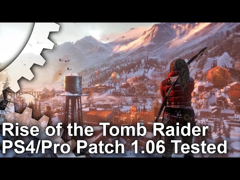 [4K] Rise of the Tomb Raider PS4/Pro Patch 1.06: Much Improved!