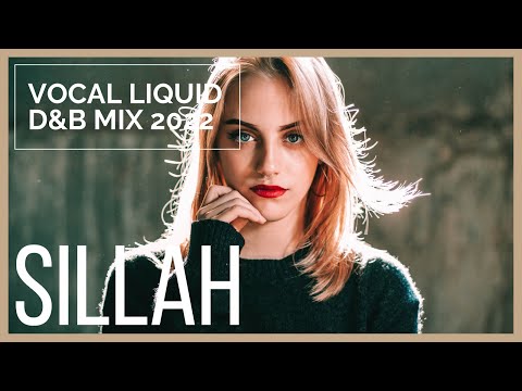 Vocal Liquid Drum & Bass Mix 2022
