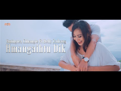 Hmingtea Chhangte Ft Helly Zathang | Hmangaihtu Dik (Official Music Video)