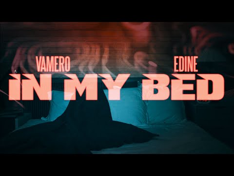 VAMERO, Edine - In My Bed (Official Lyric Video)
