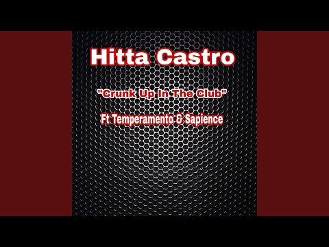 Crunk Up in the Club (feat. Temperamento & Sapienc)