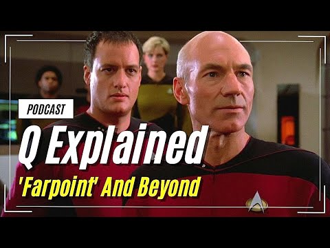 Q Explained: 'Encounter At Farpoint' | Live Podcast