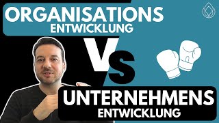 Organisationsentwicklung vs.  Unternehmensentwicklung | Unterschiede und Synergi