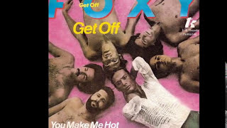 Foxy ~ Get Off 1978 Disco Purrfection Version