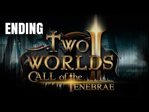 Two Worlds II Call of the Tenebrae Gameplay Walkthrough Part 6 - Ending (PC)