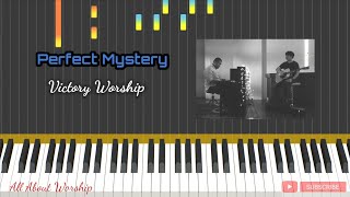 PERFECT MYSTERY (KEY OF G) - VICTORY WORSHIP || PIANO TUTORIAL