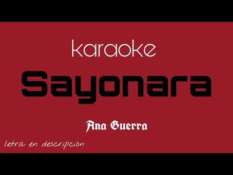 Ana Guerra, Mike Bahía – Sayonara ( KARAOKE con coros )