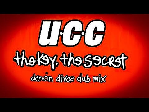 UCC - The Key The Secret (Dancin Divaz Dub Mix)